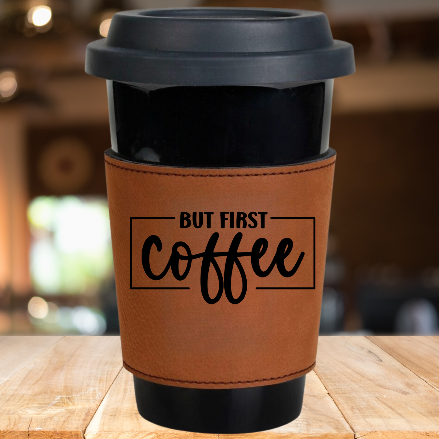 But First Coffee Cup Sleeve