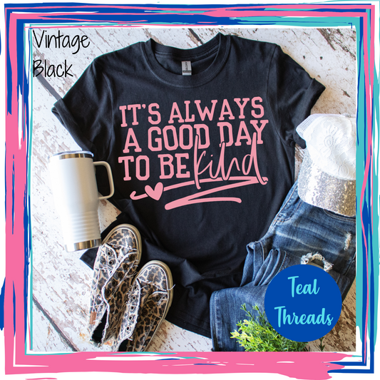 It's Always a Good Day to Be Kind