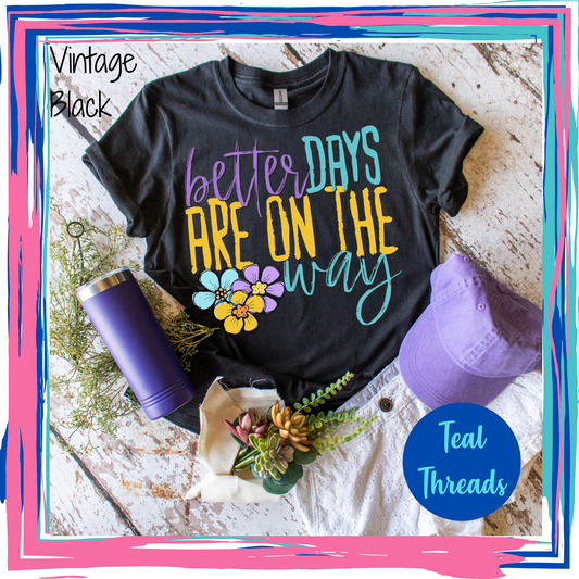 Better Days Are on the Way