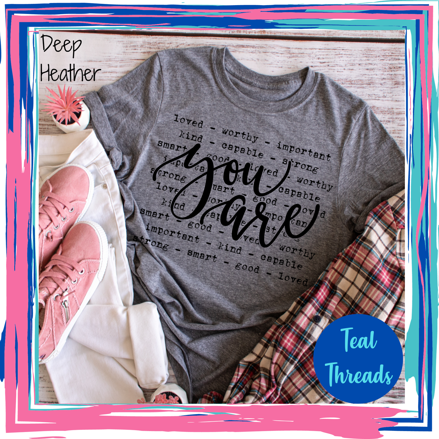 You Are Loved Worthy