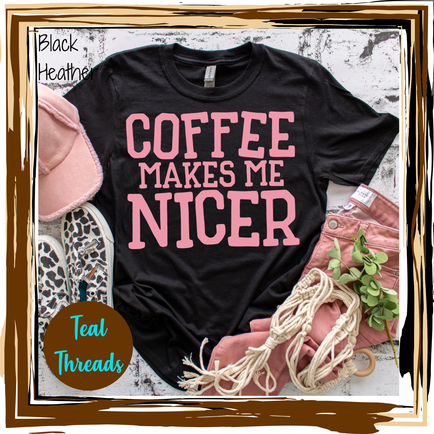 Coffee Makes Me Nicer