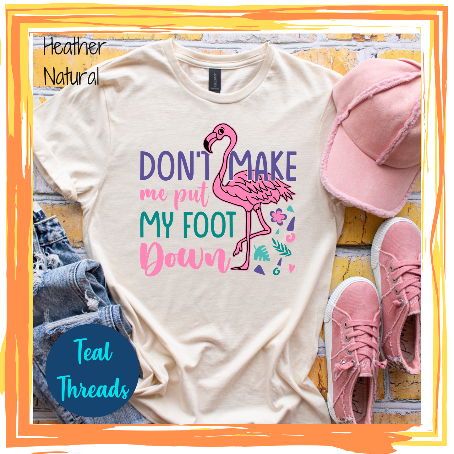 Don't Make Me Put My Foot Down