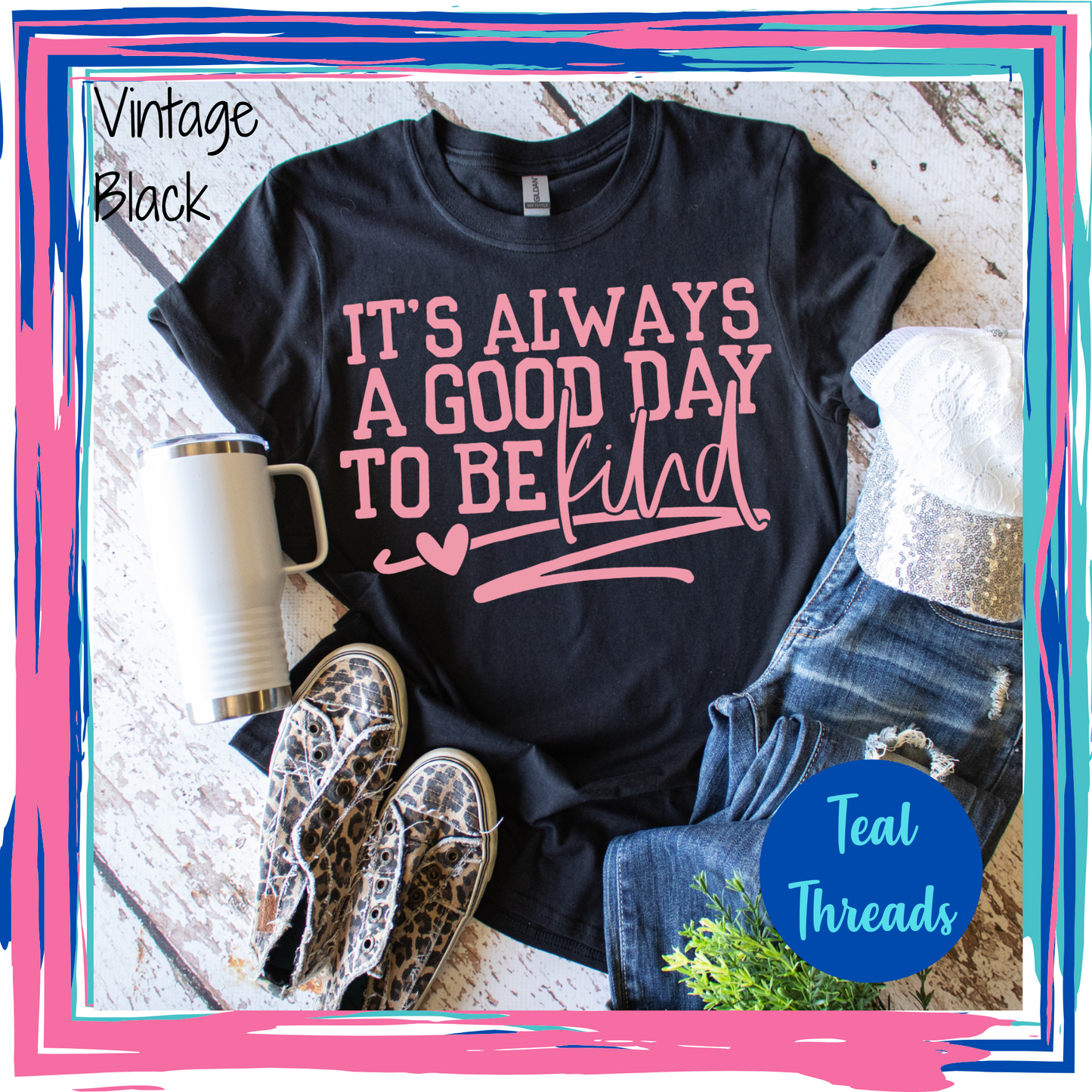 It's Always a Good Day to Be Kind