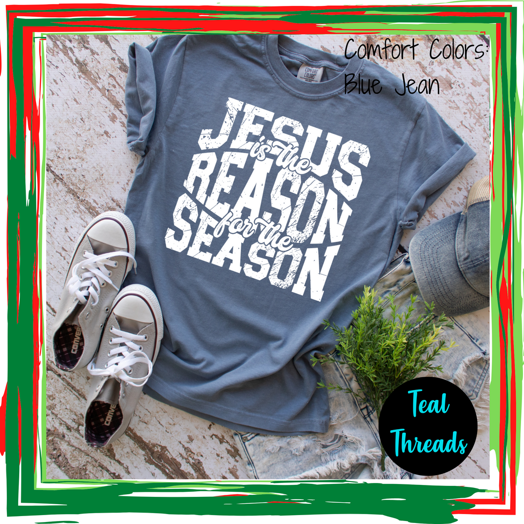 Jesus is the Reason for the Season distressed