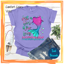 Load image into Gallery viewer, Just a Girl Who Loves Mermaids
