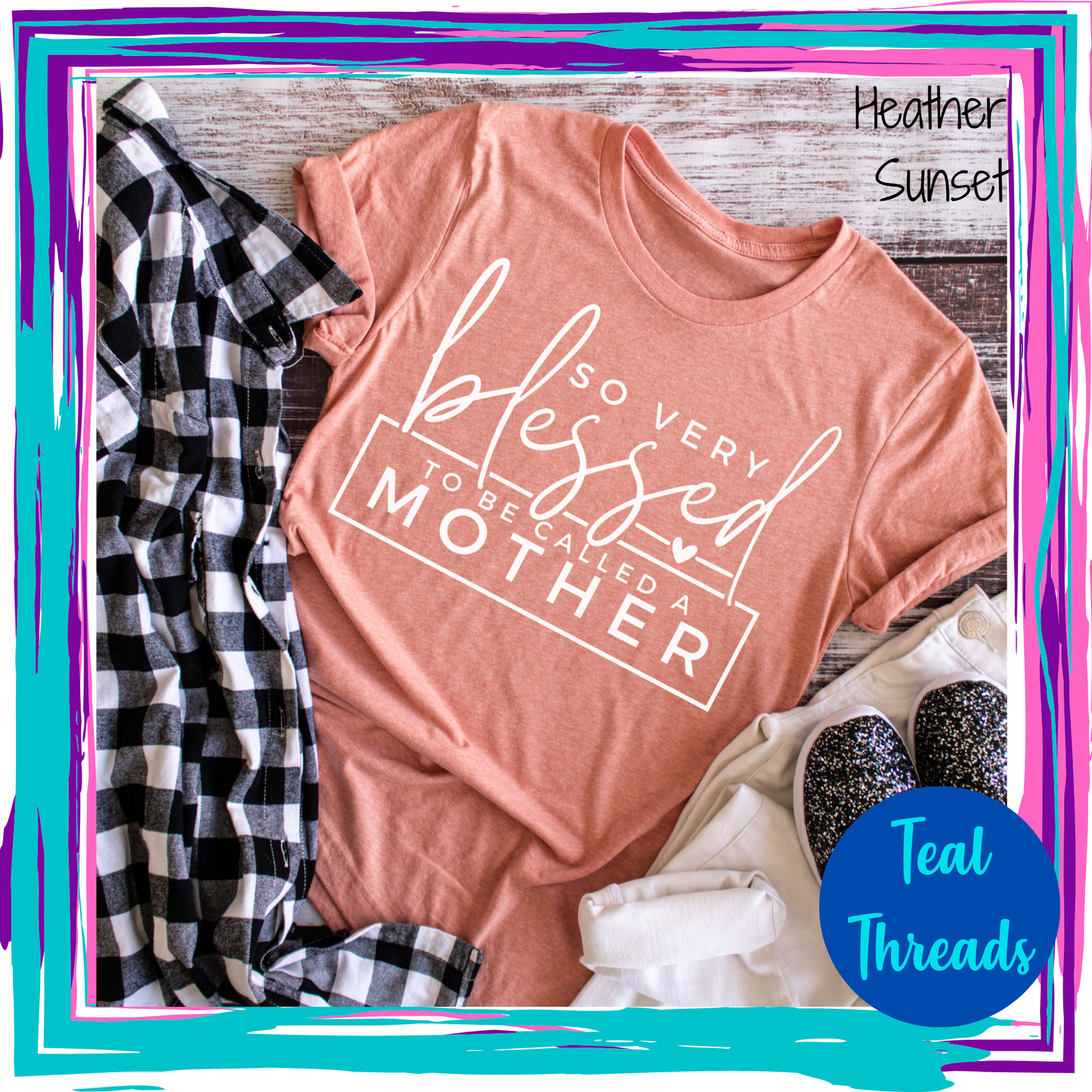 So Very Blessed to Be Called Mother