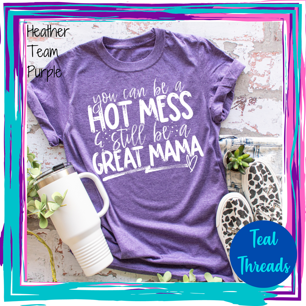 You Can Be a Hot Mess & Still Be a Great Mama