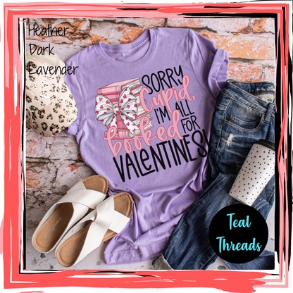 Sorry Cupid I'm All Booked for Valentines