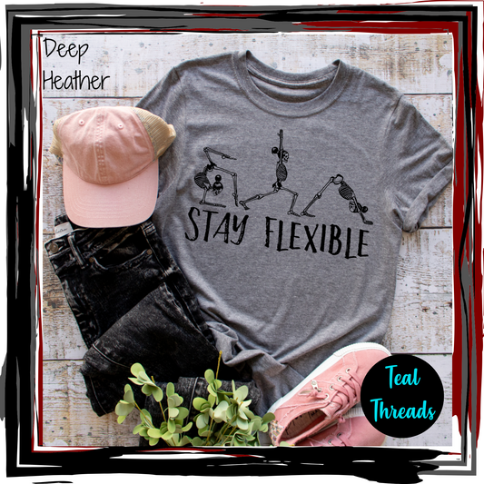 Stay Flexible