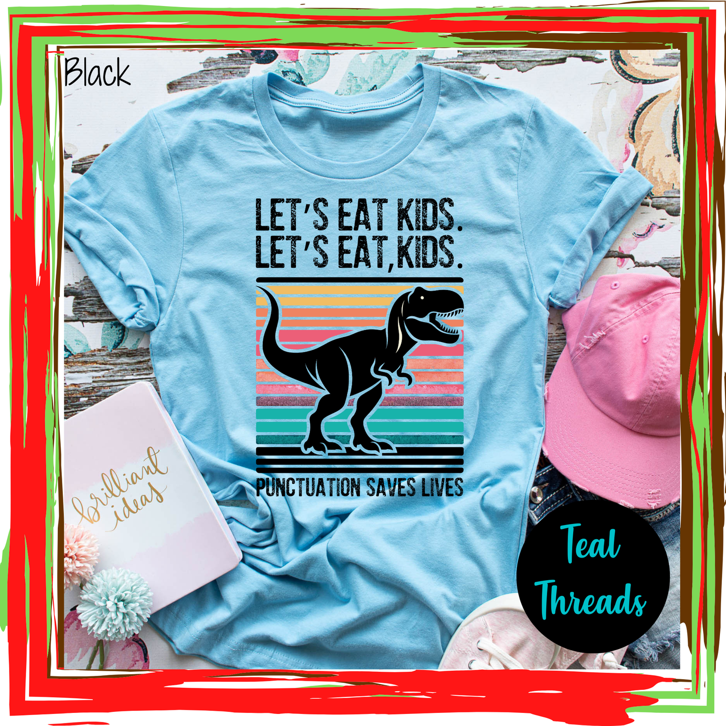 Let's Eat Kids. Let's Eat, Kids.