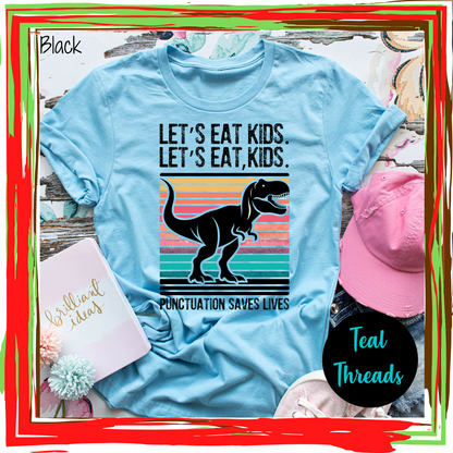 Let's Eat Kids. Let's Eat, Kids.