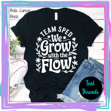 Load image into Gallery viewer, Team SpED We Grow with the Flow
