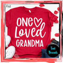 Load image into Gallery viewer, One Loved Grandma
