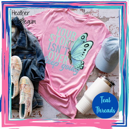 Your Story Isn't Over Keep Going