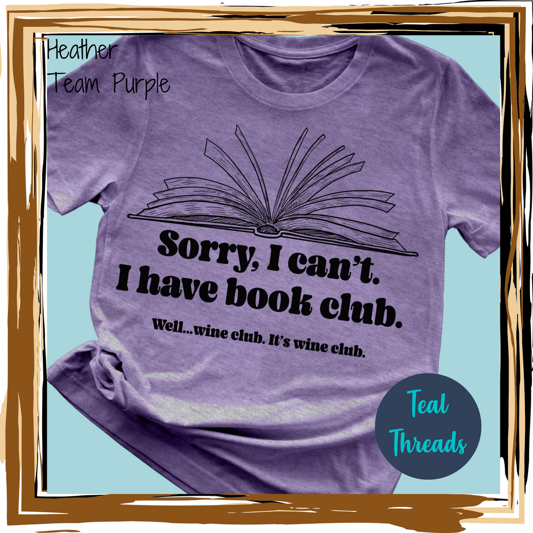 Sorry, I Can't. I Have Book Club.