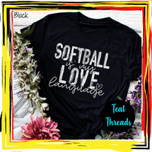 Load image into Gallery viewer, Softball is My Love Language
