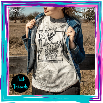 Does This Coffee Make Me Look Alive - Comfort Colors