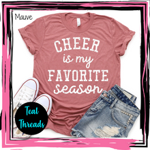 Load image into Gallery viewer, Cheer is My Favorite Season
