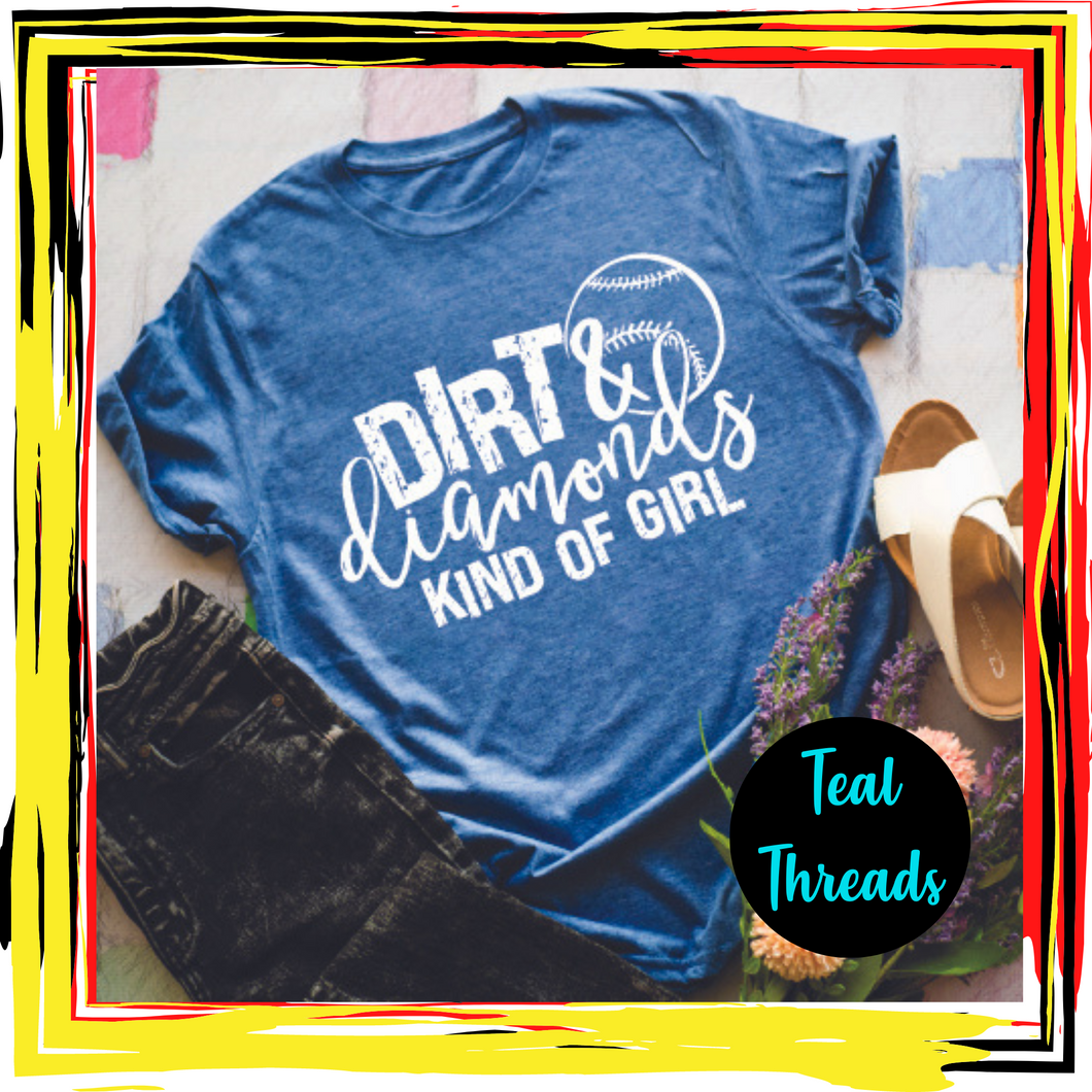 Dirt & Diamonds Kind of Girl