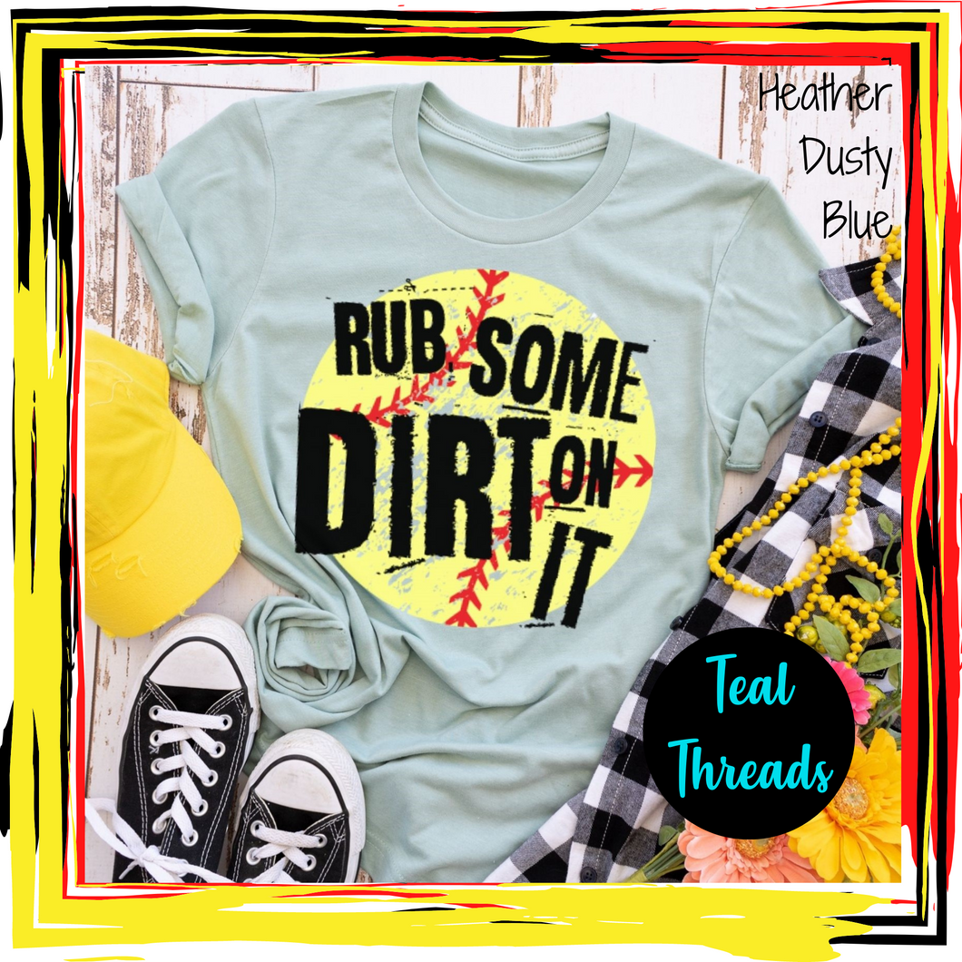 Rub Some Dirt On It Softball