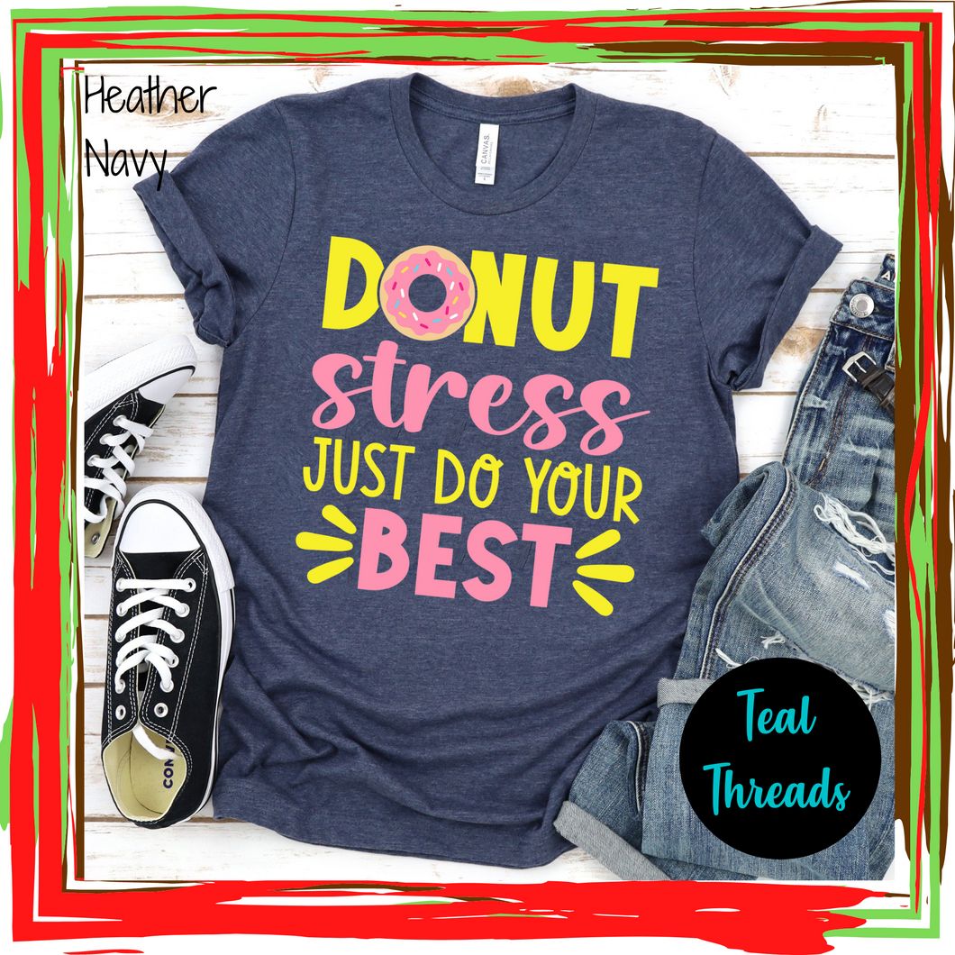 Donut Stress Just Do Your Best