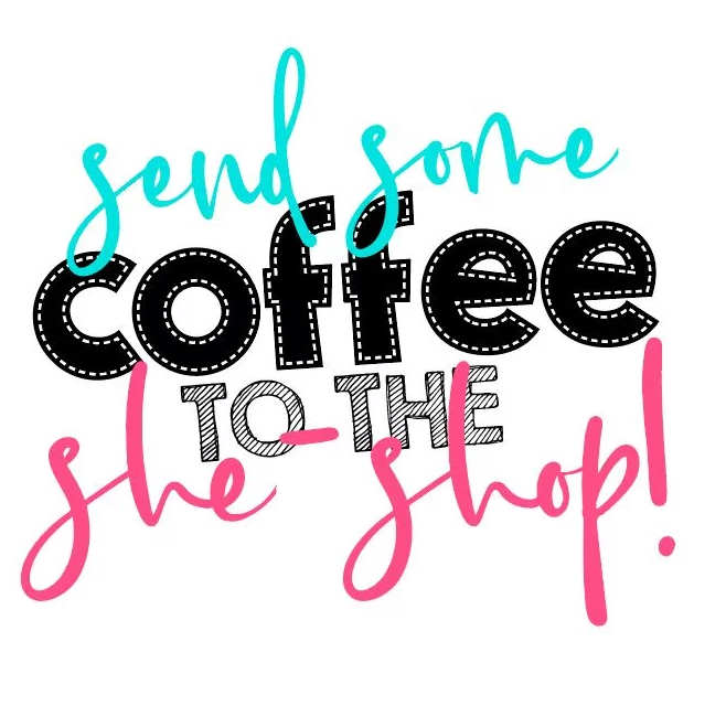 Send Some Coffee To The Shop!